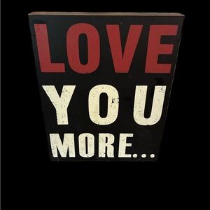 Love You More Wall Art